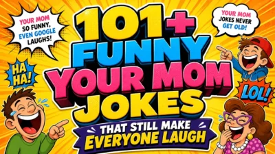 A vibrant comic-book style illustration featuring bold 3D text that reads "101+ Funny Your Mom Jokes That Still Make Everyone Laugh." The image has a bright yellow sunburst background and includes cartoon characters laughing heartily with speech bubbles containing extra jokes like "Your mom so funny, even Google laughs!"