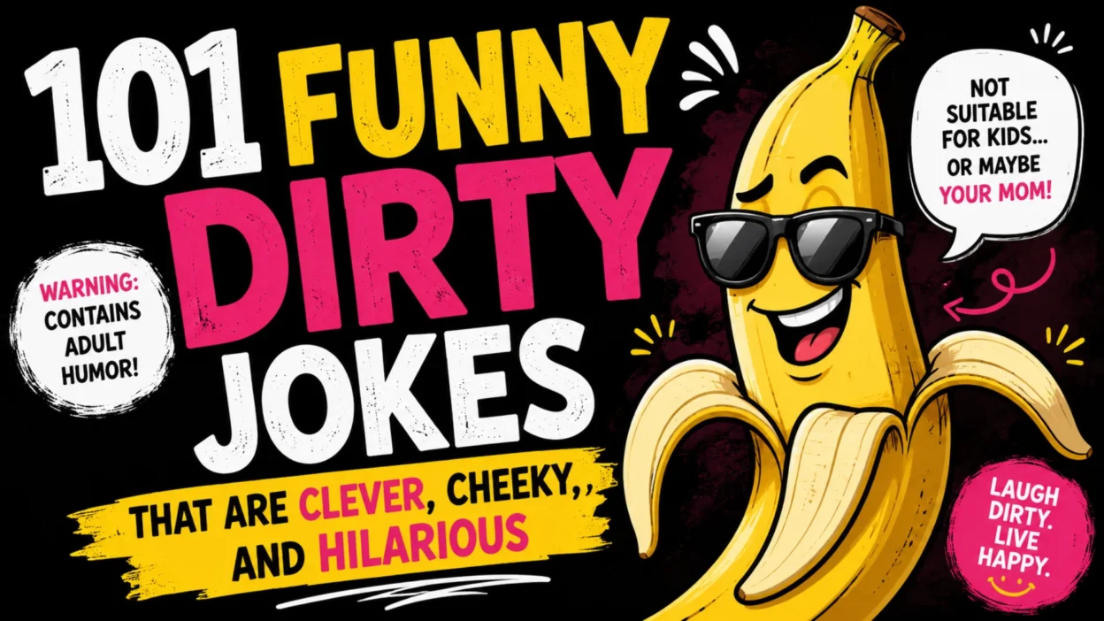101 funny dirty jokes featuring clever wordplay, cheeky humor, and hilarious punchlines for adult readers.