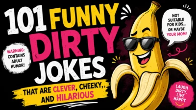101 funny dirty jokes featuring clever wordplay, cheeky humor, and hilarious punchlines for adult readers.
