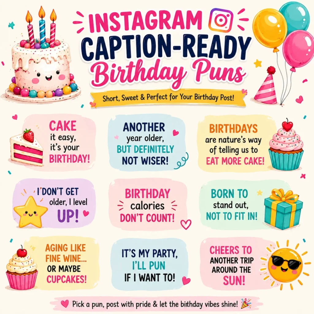 Colorful Instagram-style birthday puns poster featuring cute cakes, balloons, and funny caption-ready birthday quotes in a vibrant layout.