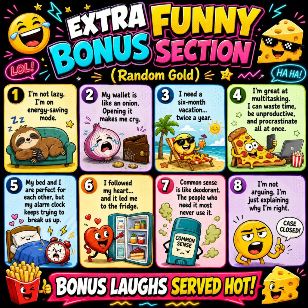 🧀 Extra Funny Bonus Section (Random Gold)