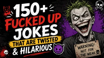 150+ Fucked Up Jokes That Are Twisted & Hilarious thumbnail featuring bold distressed typography, a creepy grinning comic villain illustration, devil and skull icons, and a dark horror-comedy background.