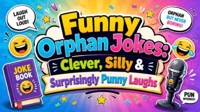 Funny orphan jokes illustration featuring playful cartoon characters sharing lighthearted, pun-filled humor in a cheerful setting.