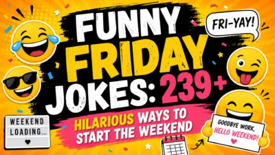 Funny Friday jokes 239 plus hilarious ways to start the weekend