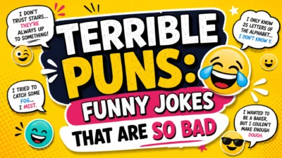 Terrible puns funny jokes that are so bad they are hilarious