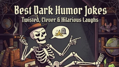 Best Dark Humor Jokes: Twisted, Clever & Hilarious Laughs