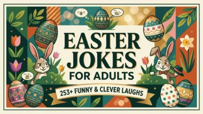 Easter Jokes for Adults: 253+ Funny & Clever Laughs