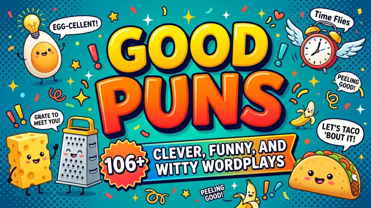 Good Puns: 106+ Clever, Funny, and Witty Wordplays